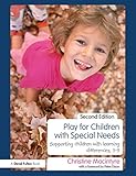 Cover of Play for Children with Special Needs: Supporting children with learning differences, 3-9