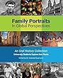 Family Portraits in Global Perspectives: An Oral History Collection