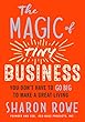 The Magic of Tiny Business: You Don’t Have to Go Big to Make a Great Living
