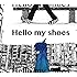 Hello my shoes