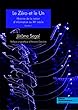 Le zéro et le un: Histoire de la notion d'information au XXe siècle, Vol. 1 (Sciences & Philosophie) (French Edition)