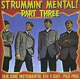 Strummin' Mental! Part Three