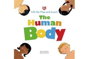 The Human Body (Lift the Flap and Learn)