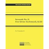 Serenade No. 13, Eine kleine Nachtmusik, K.525: For String Quartet