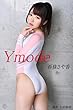 Y mode 「西條さや香」: 美脚写真集