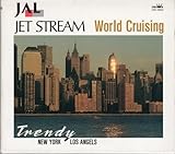 JET STREAM World Cruising/Trendy=�j���[���[�N/���T���W�F���X