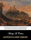The defective delinquent and insane, the relation of focal infections to their causation, treatment and prevention