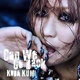 Can We Go Back(���񐶎Y����/DVD�t)