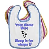 Sleep Is For Wimps (Any Text Colour) Personalised Baby Bib (Blue, Pink, Yellow or White) by BabySmil