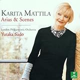 Karita Mattila Sings Arias & Scenes