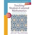 Teaching Student-Centered Mathematics: Developmentally Appropriate Instruction for Grades Pre-K-2 (Volume I)