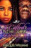 Cuffed by A New York Gangsta (English Edition)