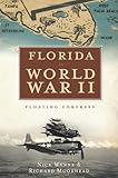 Florida in World War II: Floating Fortress