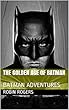 THE GOLDEN AGE OF BATMAN: BATMAN ADVENTURES (English Edition)