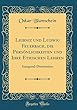 Leibniz Und Ludwig Feuerbach, Die Persoenlichkeiten Und Ihre Ethischen Lehren: Inaugural-Dissertation (Classic Reprint)