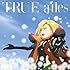 TRUE「ailes（アニメ盤）」