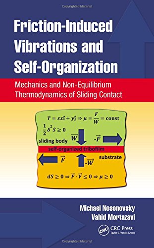 Friction-induced vibrations and self-organization : mechanics and non-equilibrium thermodynamics of sliding contactの表紙
