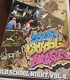 OLD SCHOOL NIGHT VOL.8