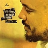 Mingus, Mingus, Mingus, Mingus