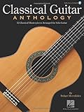 Classical Guitar Anthology: 32 Classical Masterpieces Arranged for Solo Guitar