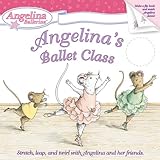 Angelina's Ballet Class (Angelina Ballerina)
