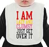I Am Lazy And Clumsy Just Get Over It ネクタイを有する有機ビブ Medium
