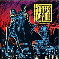 ストリート・オブ・ファイヤー ― オリジナル・サウンドトラック