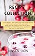 Recipe Collection: Eight books，800 Simple and Delicious Recipes（Keto Veg , instant pot, air fryer, meal prep & clean eating. lectin free, masterbuilt, ... ）For you to lose weight. (English Edition)