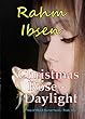 Christmas Rose: Daylight (Son of Blood Doctor Book 2) (English Edition)