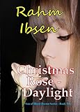 Christmas Rose: Daylight (Son of Blood Doctor Book 2) (English Edition)