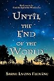 Until the End of the World (Until the End of the World, Book 1) (English Edition)
