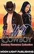 COWBOY ROMANCE: WESTERN ROMANCE: Wild Cowboy (Romance Short Stories Multicultural Interracial Contemporary Billionaire BWWM) (FREE BONUS BOOK AND FREE GIFT INCLUDED 1) (English Edition)