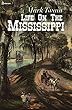 Life on the Mississippi (English Edition)