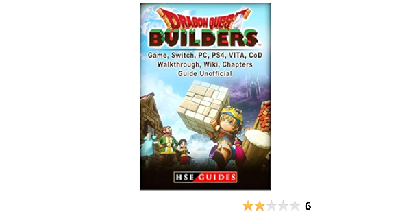 Dragon Quest Builders Game Switch Pc Ps4 Vita Cod Walkthrough Wiki Chapters Guide Unofficial Guides Hse Video Games Amazon