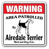 WARNING AREA PATROLLED By Airedale Terrier Security Co.サインボード：エアデールテリア 警備会社 セキュリティー パトロール 看板 Made in