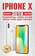 iPhone X: 2018 Essential User Guide with Tips and Tricks (Apple Iphone X Beginner's Guide) (English Edition)