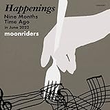 Happenings Nine Months Time Ago in June 2022 - moonriders
