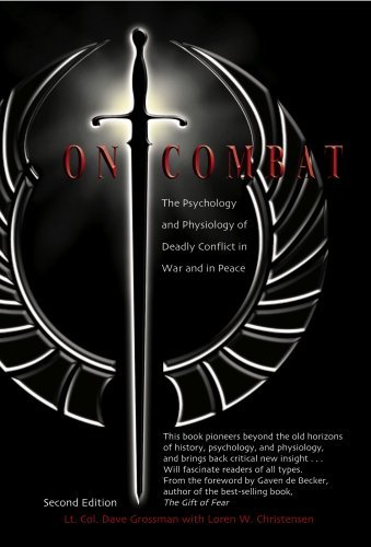 By Dave Grossman - On Combat: The Psychology and Physiology of Deadly Conflict in War and Peace: 2nd (second)Editionの表紙