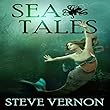 Sea Tales: Stories to SERIOUSLY Creep You Out