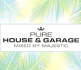 Pure House & Garage Mixed By Majestic