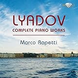 Lyadov: Complete Piano Works