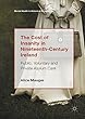 The Cost of Insanity in Nineteenth-Century Ireland: Public, Voluntary and Private Asylum Care (Mental Health in Historical Perspective)