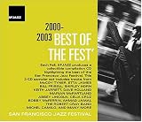 San Francisco Jazz Festival: Best of Fest 2000-03
