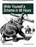 Write Yourself a Scheme in 48 Hours (English Edition)