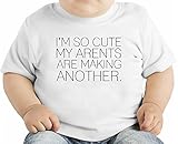 I'm So Cute My Parents Making Another Funny Slogan オーガニックベビーTシャツ 12 - 18 Months