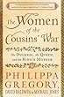 The Women of the Cousins' War: The Duchess, the Queen, and the King's Mother (English Edition)