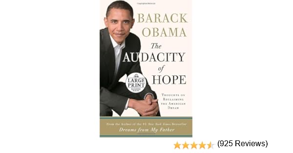 Amazon The Audacity Of Hope Thoughts On Reclaiming The American Dream Random House Large Print Obama Barack Commentary Opinion