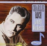 Lonely Weekends: The Very Best Of Charlie Rich
