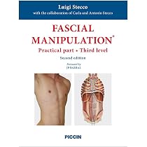 FASCIAL MANIPULATION® Fourth level Fascial manipulation. Superficial fascia and systems. Practical