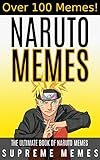 Naruto Memes: The Ultimate Book of Naruto Memes (English Edition)